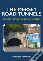 The Mersey Road Tunnels