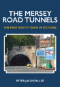 The Mersey Road Tunnels - Preview