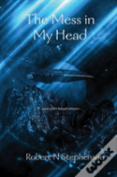 The Mess In My Head