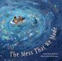 The Mess That We Made - Preview