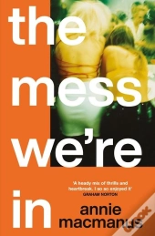 The Mess We'Re In