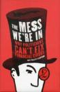 The Mess We'Re In - Preview