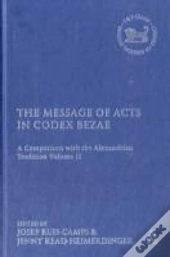 The Message Of Acts In Codex Bezae
