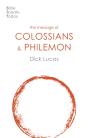 The Message Of Colossians And Philemon - Preview