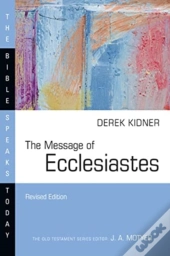 The Message Of Ecclesiastes