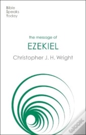 The Message Of Ezekiel