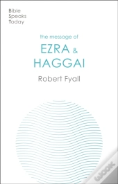 The Message Of Ezra & Haggai