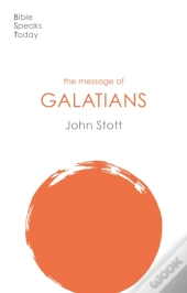 The Message Of Galatians