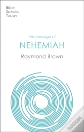 The Message Of Nehemiah