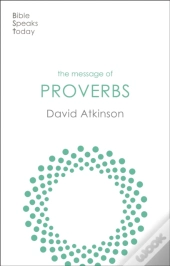 The Message Of Proverbs
