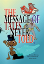The Message Of Tales Never Told - Preview