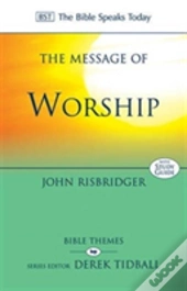 The Message Of Worship