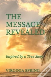 The Message Revealed.