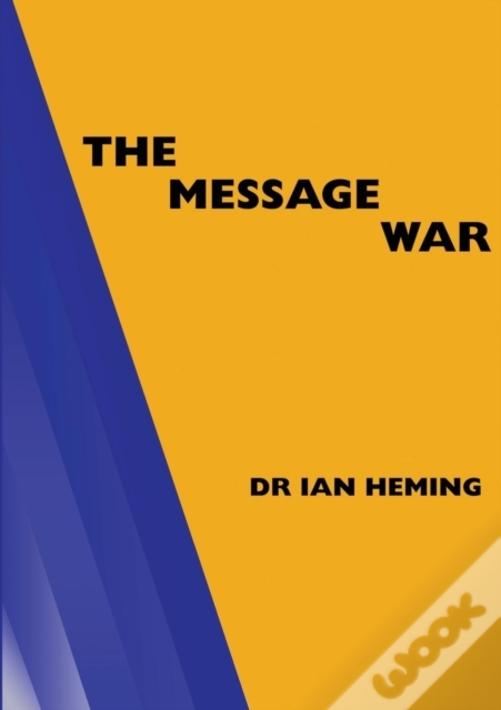The Message War