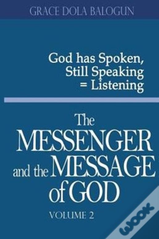 The Messenger And The Message Of God Volume 2