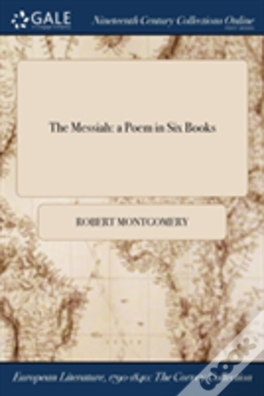 The Messiah: A Poem In Six Books