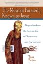 The Messiah Formerly Known As Jesus - Preview