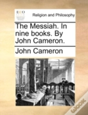 Capa do artigo The Messiah. In Nine Books. By John Cameron.