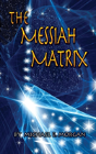 The Messiah Matrix - Preview