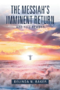 The Messiah'S Imminent Return - Preview
