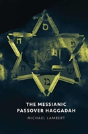 The Messianic Passover Haggadah - Preview