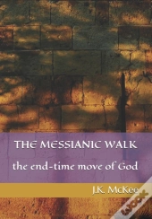 The Messianic Walk