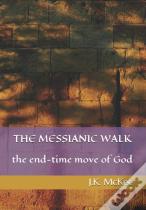 The Messianic Walk