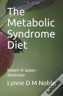 The Metabolic Syndrome Diet