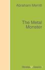 The Metal Monster - Preview