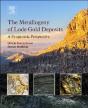 The Metallogeny Of Lode Gold Deposits - Preview