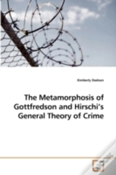 The Metamorphosis Of Gottfredson And Hir