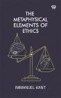 The Metaphysical Elements Of Ethics - Preview