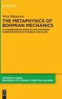 The Metaphysics Of Bohmian Mechanics - Preview