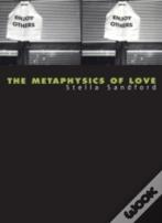 The Metaphysics Of Love