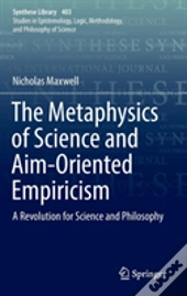 The Metaphysics Of Science And Aim-Oriented Empiricism