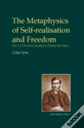 The Metaphysics Of Self-Realisation And Freedom