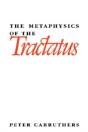 The Metaphysics Of The Tractatus - Preview