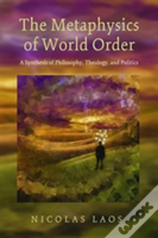 The Metaphysics Of World Order