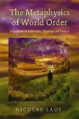 The Metaphysics Of World Order - Preview