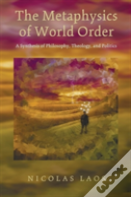 The Metaphysics Of World Order