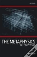 The Metaphysics Within Physics