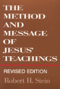 The Method And Message Of Jesus' Teachings - Preview