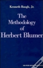 The Methodology Of Herbert Blumer
