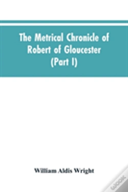 Capa do artigo The Metrical Chronicle Of Robert Of Gloucester (Part I)