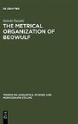 The Metrical Organization Of Beowulf - Preview