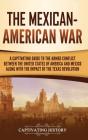 The Mexican-American War - Preview