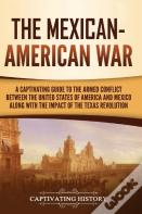 The Mexican-American War