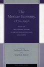 The Mexican Economy, 1870-1930 - Preview