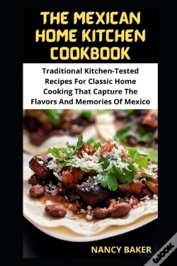 Capa do artigo The Mexican Home Kitchen Cookbook