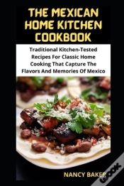 Capa do artigo The Mexican Home Kitchen Cookbook